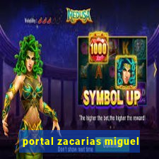 portal zacarias miguel